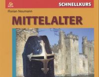 Schnellkurs Mittelalter Hörbuch